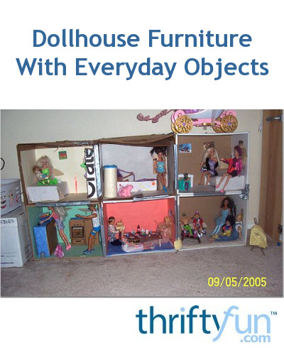 make dollhouse furniture out of everyday items