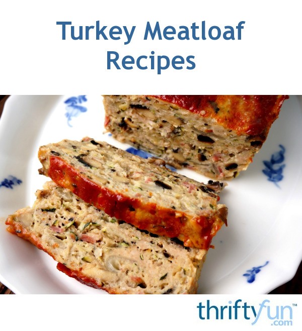 Turkey Meatloaf Recipes | ThriftyFun