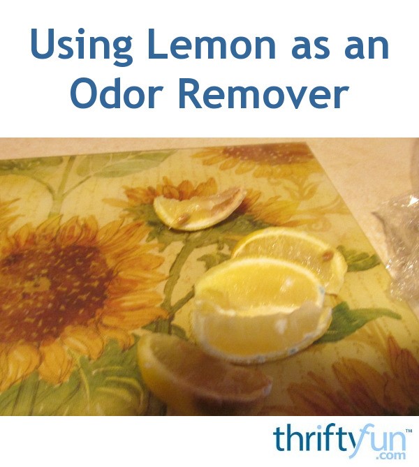 Using Lemon as an Odor Remover ThriftyFun