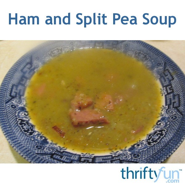 Ham and Green Split Pea Soup Recipe ThriftyFun