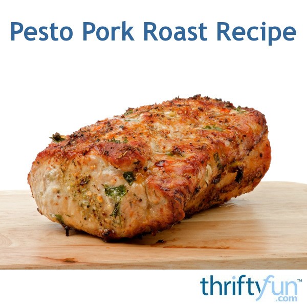 Pesto Pork Roast Recipe Thriftyfun