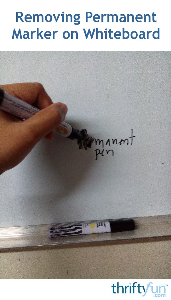 Removing Permanent Marker on Whiteboard ThriftyFun