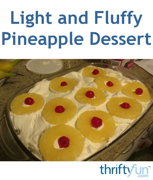 Light and Fluffy Pineapple Dessert Recipe ThriftyFun