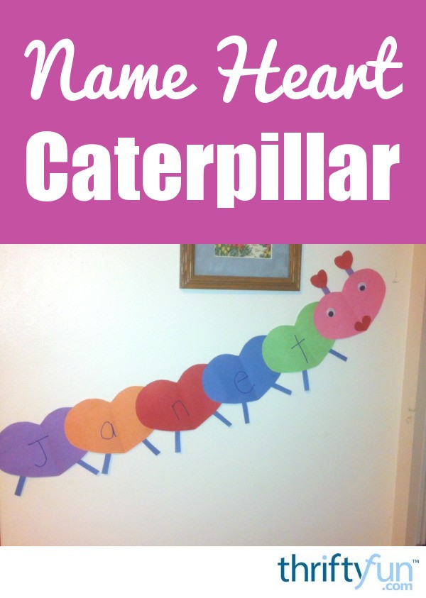 How to Make a Name Heart Caterpillar | ThriftyFun