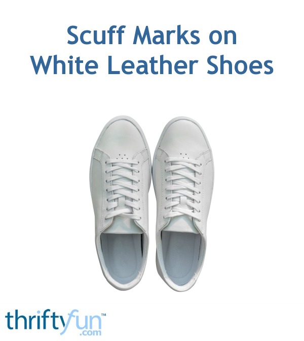 how to get scuff marks off of white shoes