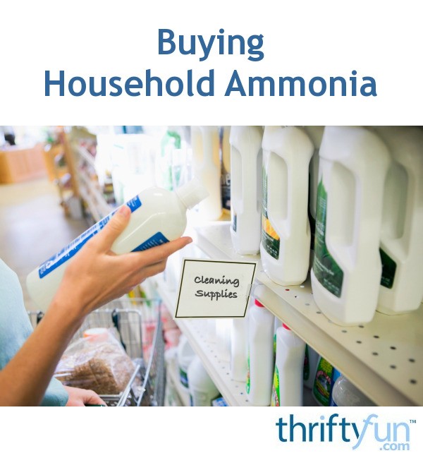 Buying Household Ammonia ThriftyFun