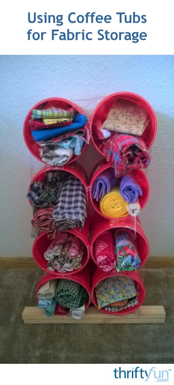 Using Coffee Tubs for Fabric Storage ThriftyFun