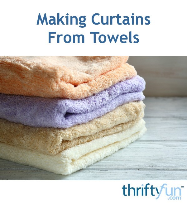 Making Curtains From Towels? ThriftyFun