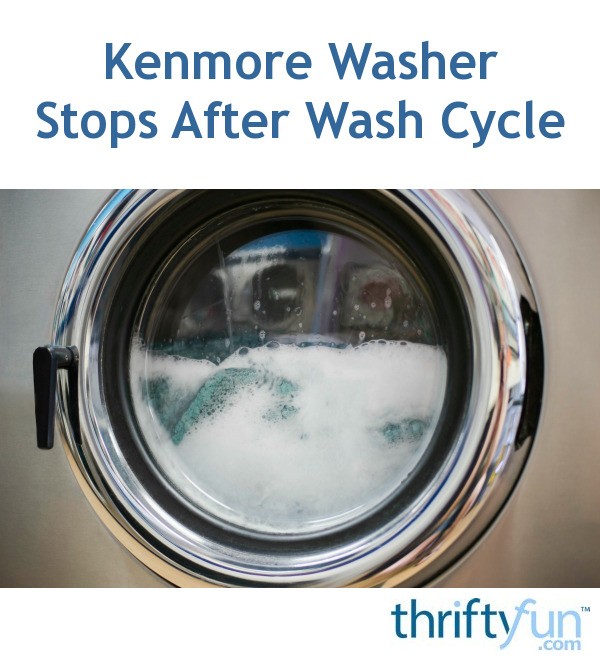 Kenmore 400 Washer Stops At Rinse Cycle