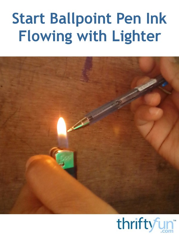 start-ballpoint-pen-ink-flowing-with-lighter-thriftyfun