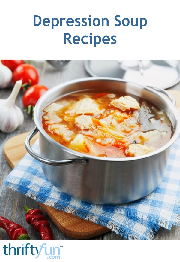 Depression Soup Recipes ThriftyFun