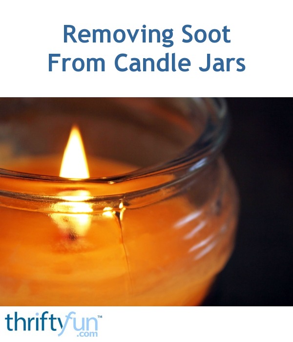Removing Soot From Candle Jars ThriftyFun