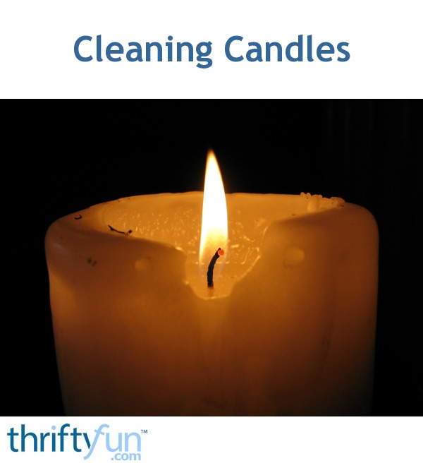 Cleaning Candles ThriftyFun