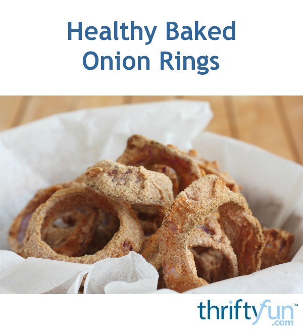 Healthy Baked Onion Rings ThriftyFun