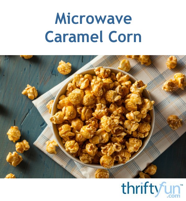 Microwave Caramel Corn ThriftyFun