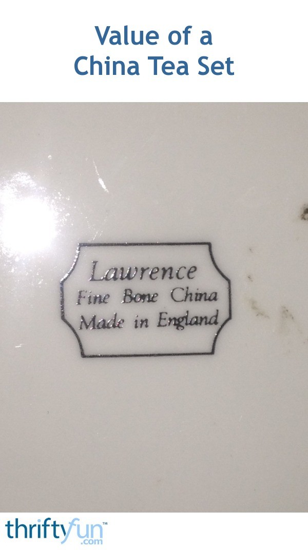 Value of a China Tea Set? ThriftyFun