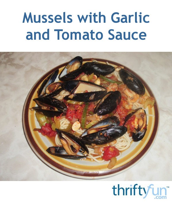 Mussels with Garlic and Tomato Sauce Recipe ThriftyFun