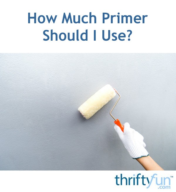 How much primer should i use thriftyfun