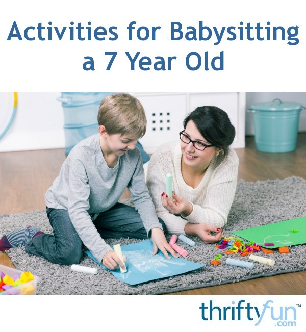 Activities for Babysitting a 7 Year Old | ThriftyFun