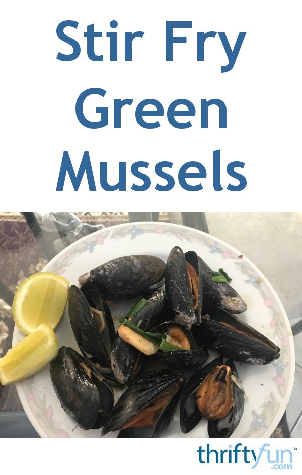 Stir Fry Green Mussels ThriftyFun