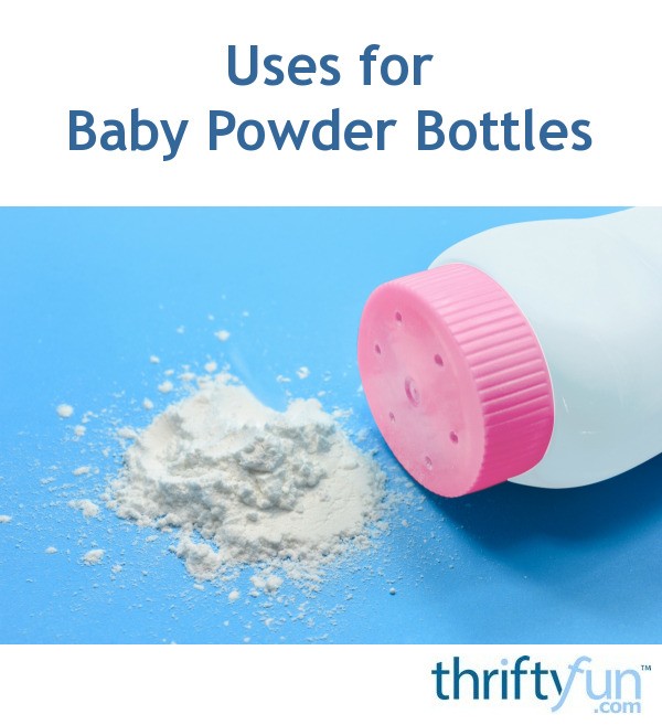 Uses for Baby Powder Bottles ThriftyFun