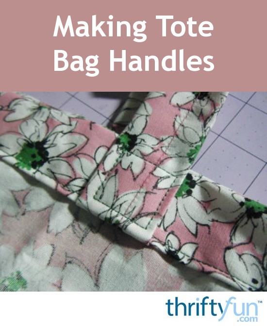 Making Tote Bag Handles ThriftyFun