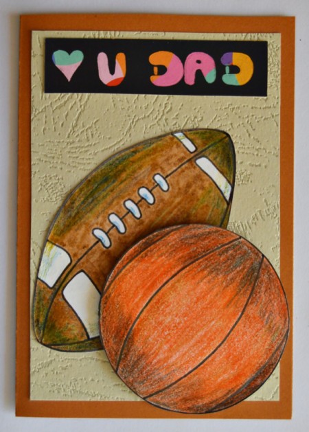 Love U Dad Card - use 3D foam squares to affix the basketball
