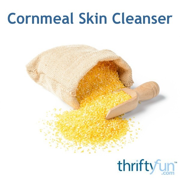Cornmeal Skin Cleanser ThriftyFun