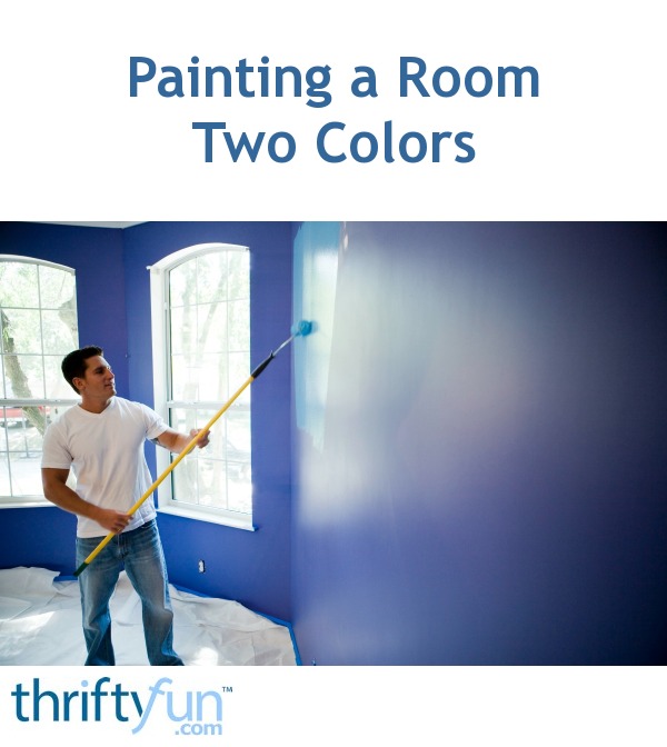 Painting a Room Two Colors ThriftyFun