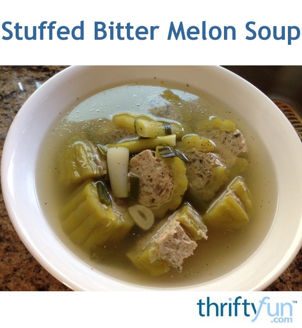 Stuffed Bitter Melon Soup Recipes Thriftyfun