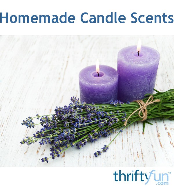 Homemade Candle Scents? ThriftyFun