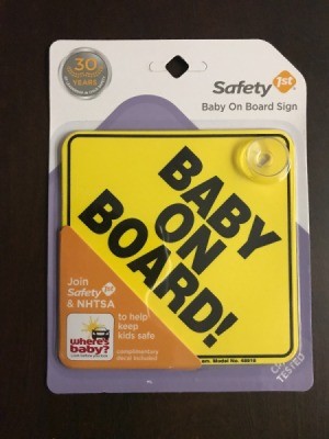 A sign for your car that reads "Baby on Board!"