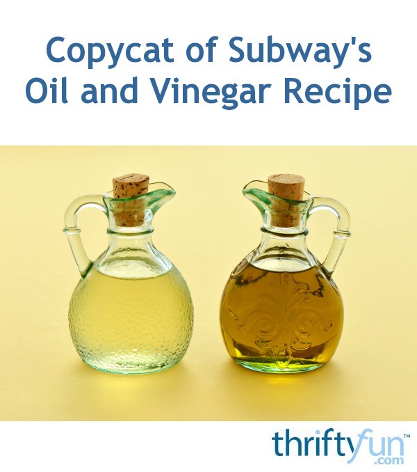 Subway's Oil and Vinegar Recipe ThriftyFun