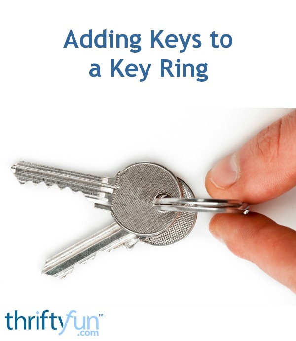 Adding Keys to a Key Ring ThriftyFun