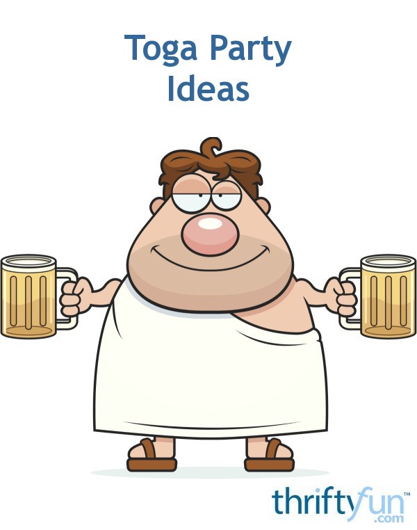 Toga Party Ideas Thriftyfun