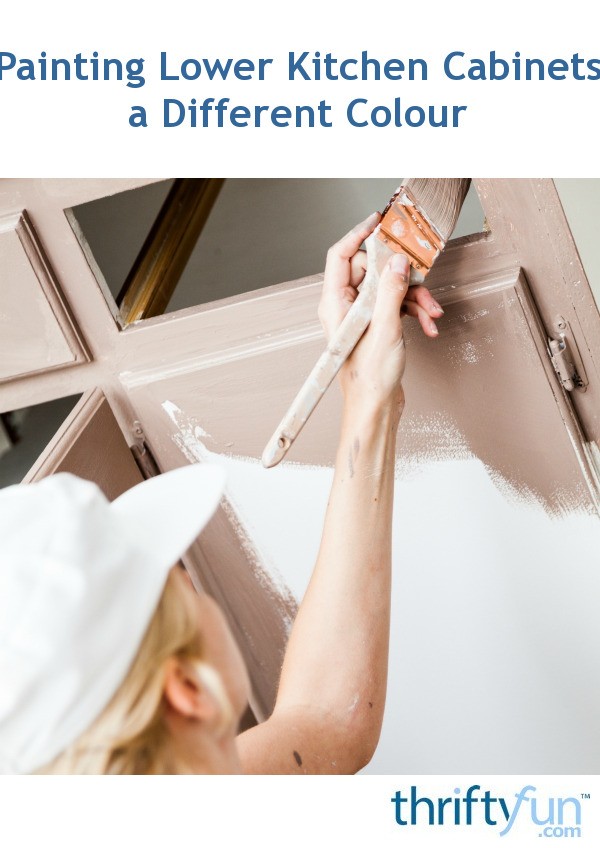 Painting Lower Kitchen Cabinets a Different Color ...