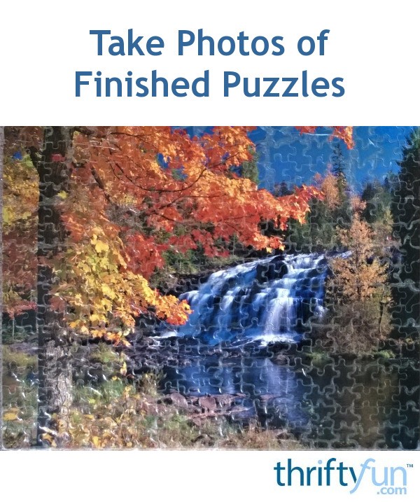 Take Photos of Finished Puzzles ThriftyFun