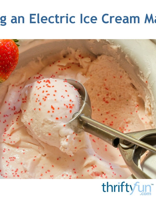 using-an-electric-ice-cream-maker-thriftyfun