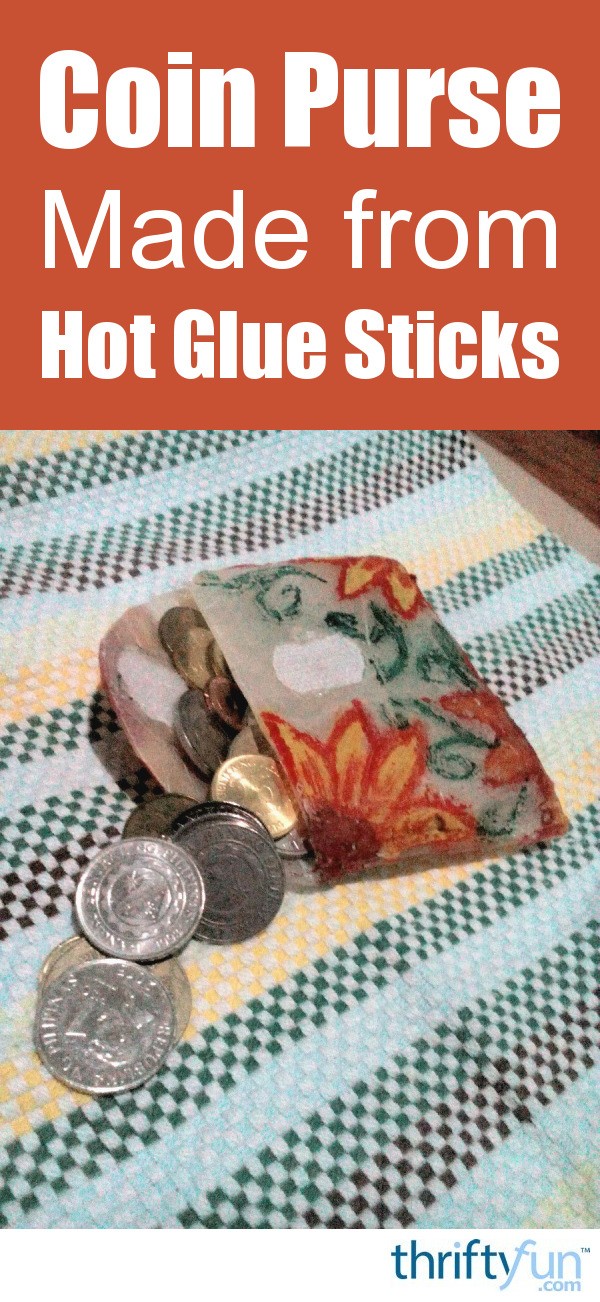 Coin Purse Made from Hot Glue Sticks ThriftyFun