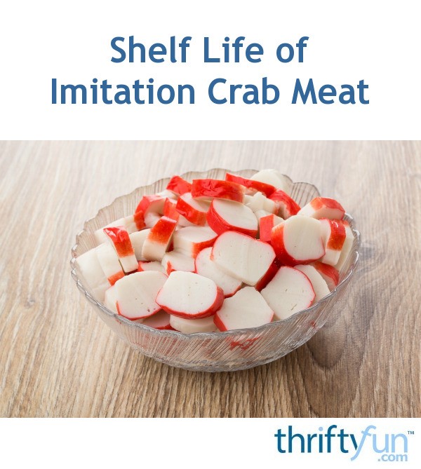 Shelf Life of Imitation Crab Meat? ThriftyFun