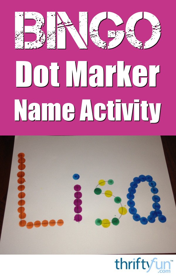 Bingo Dot Marker Name Activity For Children ThriftyFun bingo-dot-marker-name-activity-for-children-thriftyfun