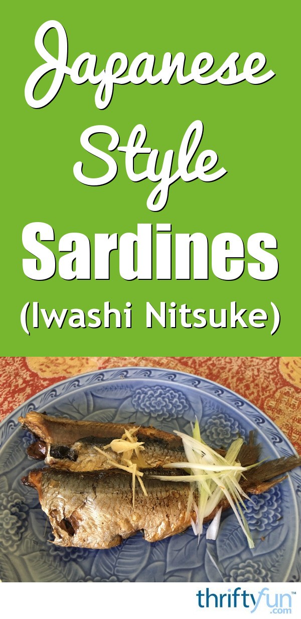 Japanese Style Sardines (Iwashi Nitsuke) ThriftyFun