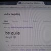 The definition of the word "beguile" in an internet search browser.