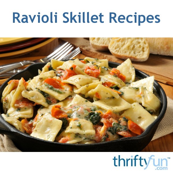 Ravioli Skillet Recipes ThriftyFun