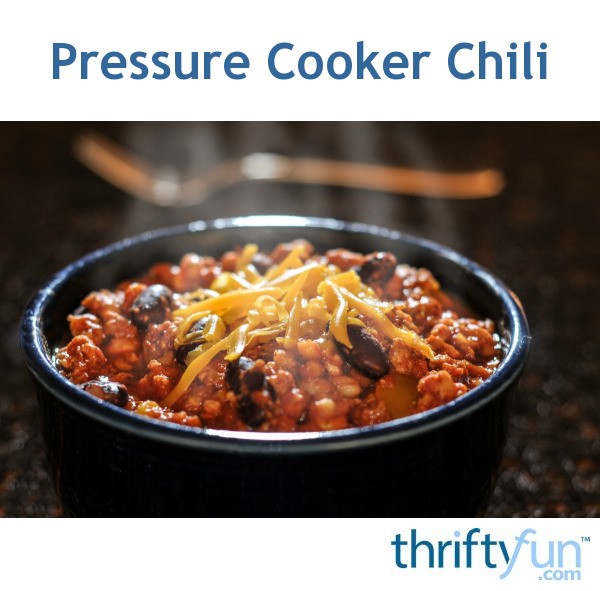 Pressure Cooker Chili ThriftyFun