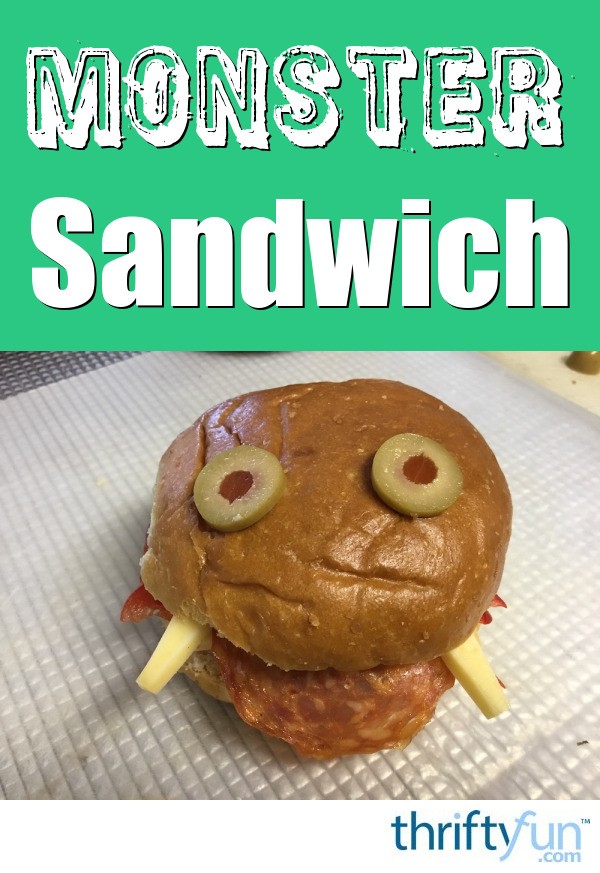 Monster Sandwich Recipe Thriftyfun