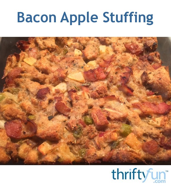 Bacon Apple Stuffing ThriftyFun