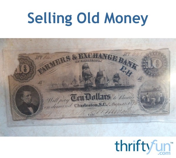 How to Sell Old Money? ThriftyFun