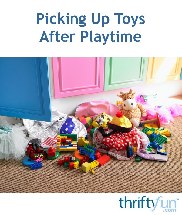 Picking Up Toys After Playtime ThriftyFun