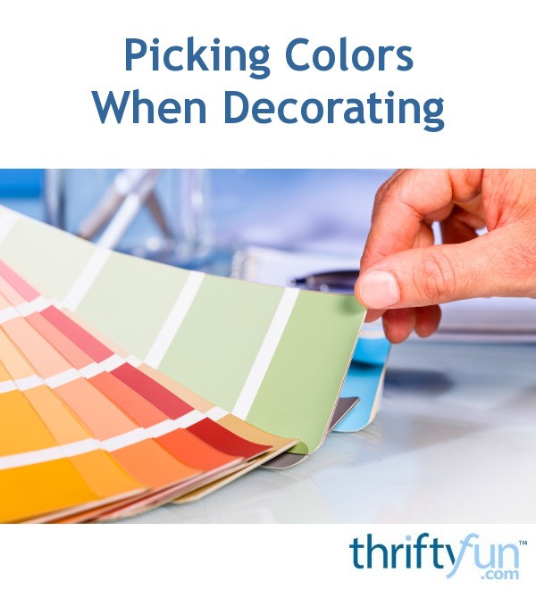 Picking Colors When Decorating Thriftyfun